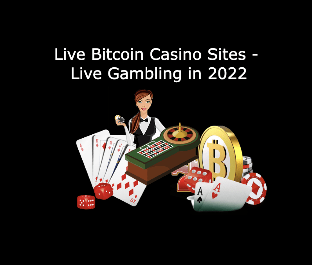 Bitcoin live casino 